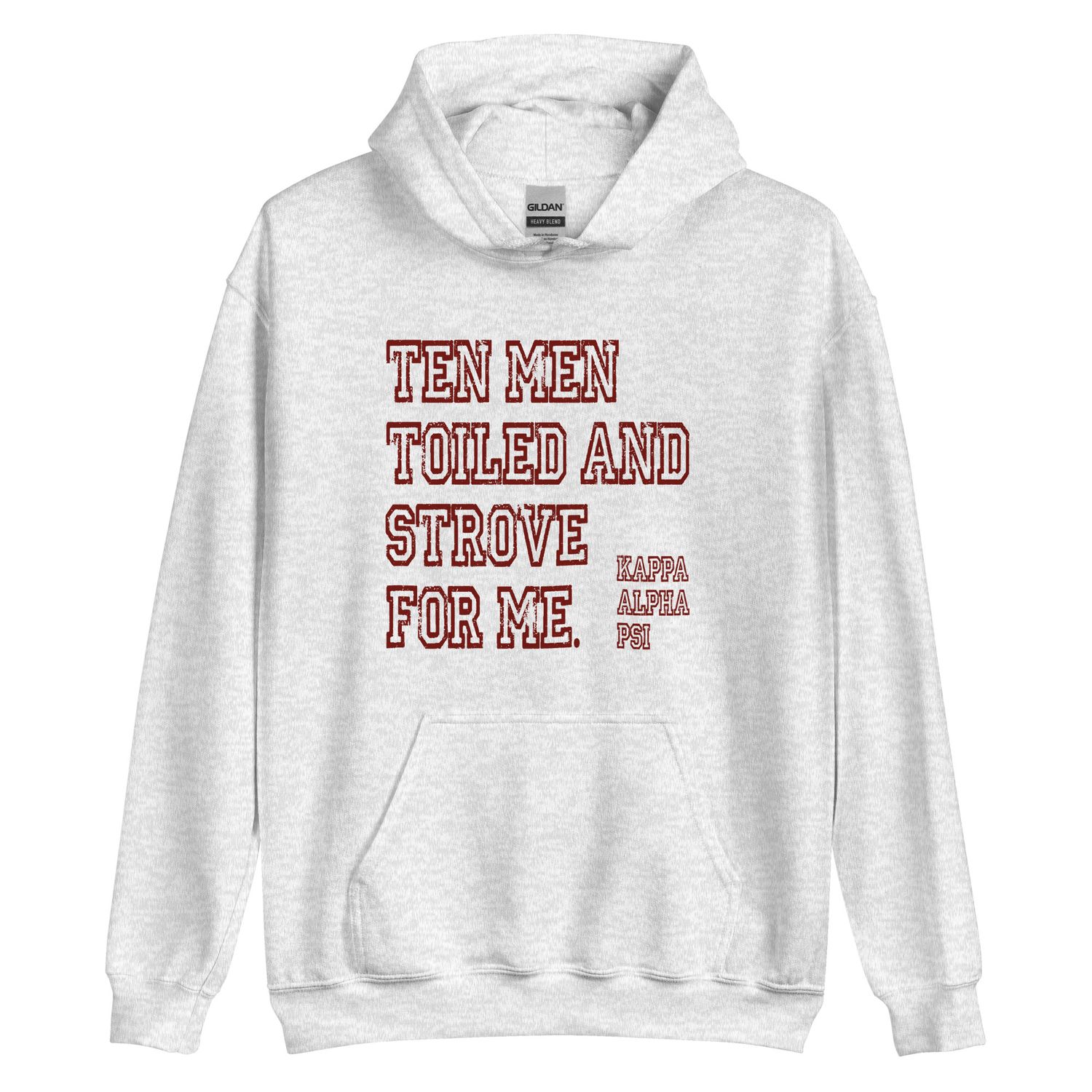 Ten Men Toiled and Strove Hoodie (Red Font)