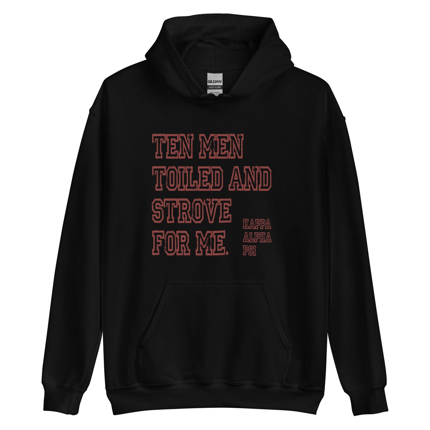 Ten Men Toiled and Strove Hoodie (Red Font)