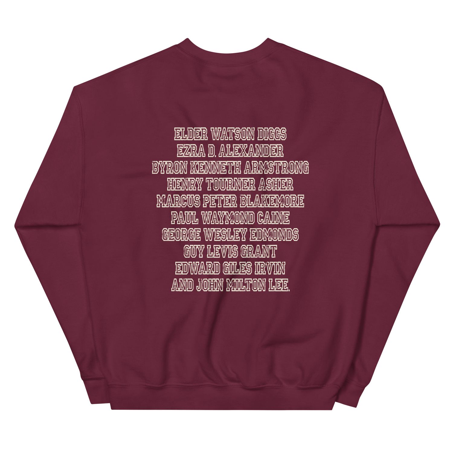 Ten Men Toiled and Strove Sweatshirt (Cream Font)