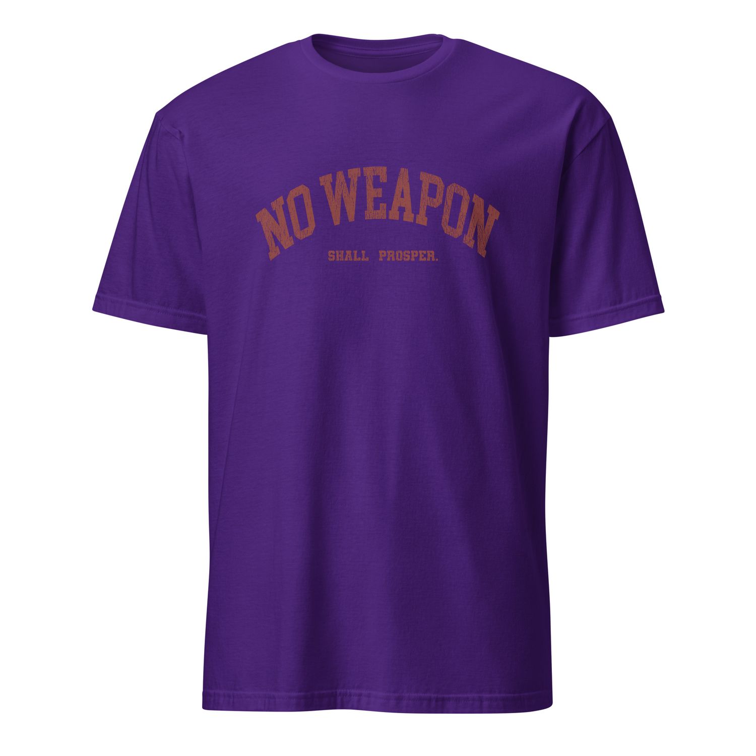 No Weapon Shall Prosper Unisex T-Shirt (10 Colors)
