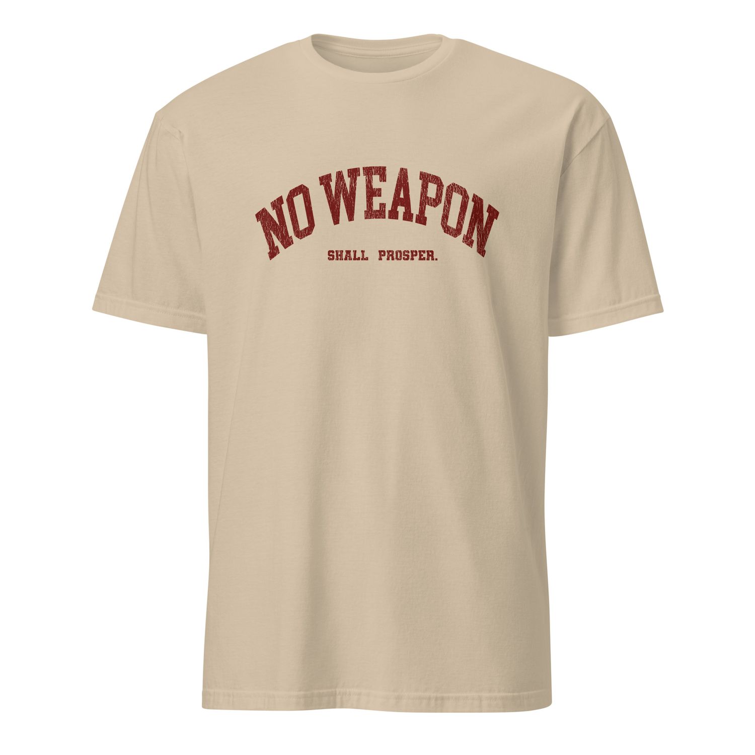 No Weapon Shall Prosper Unisex T-Shirt (10 Colors)