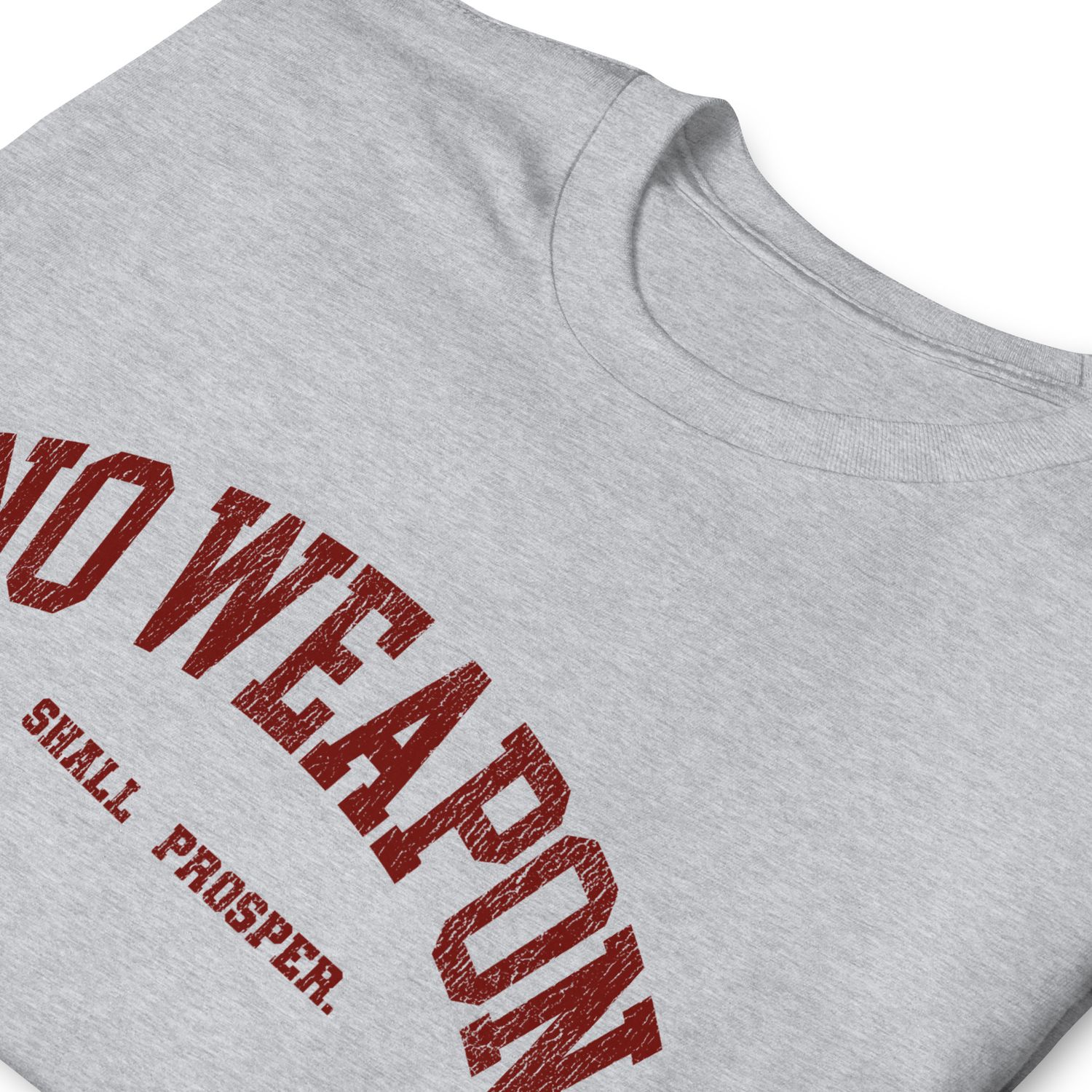 No Weapon Shall Prosper Unisex T-Shirt (10 Colors)