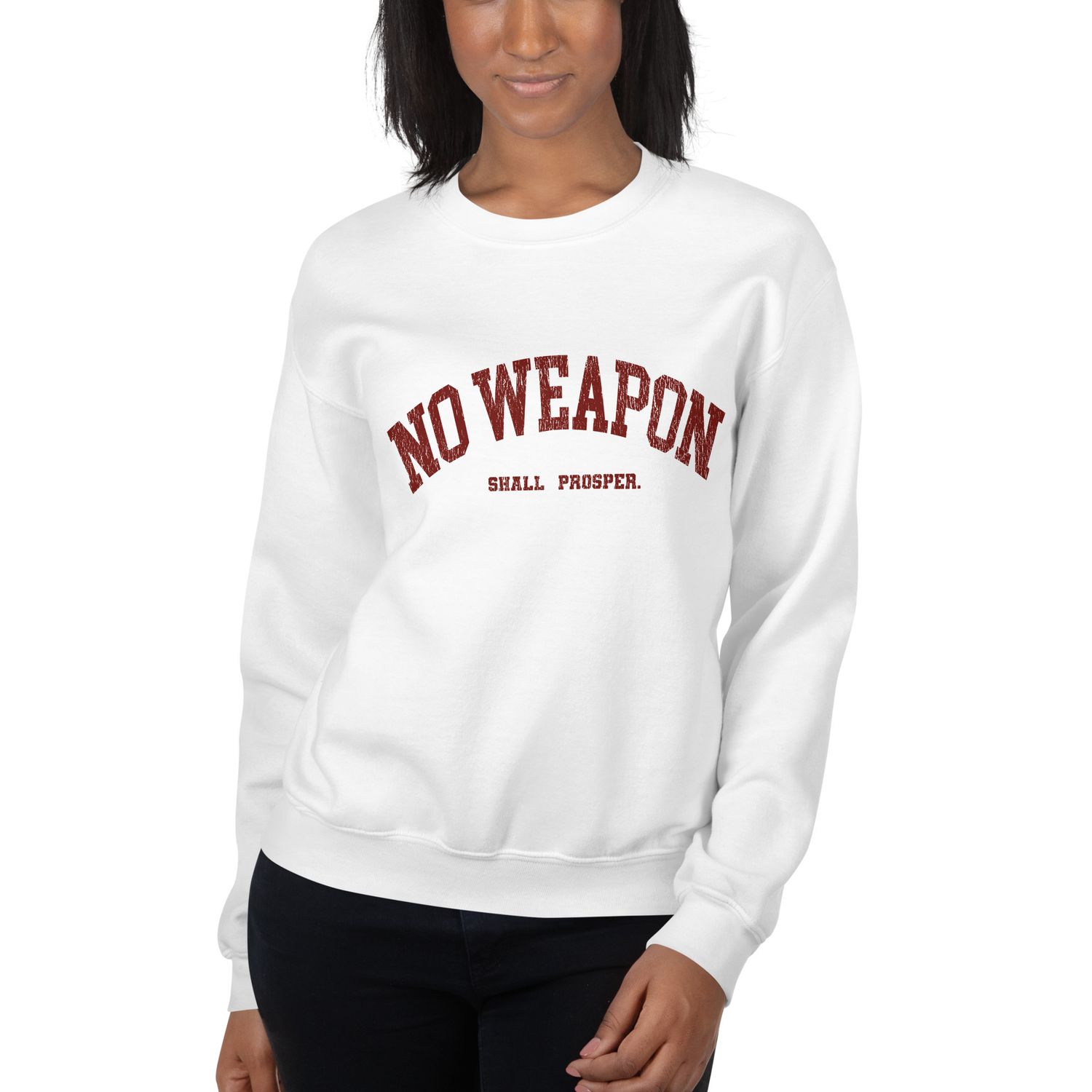 No Weapon Shall Prosper Unisex Sweatshirt (Red Font)