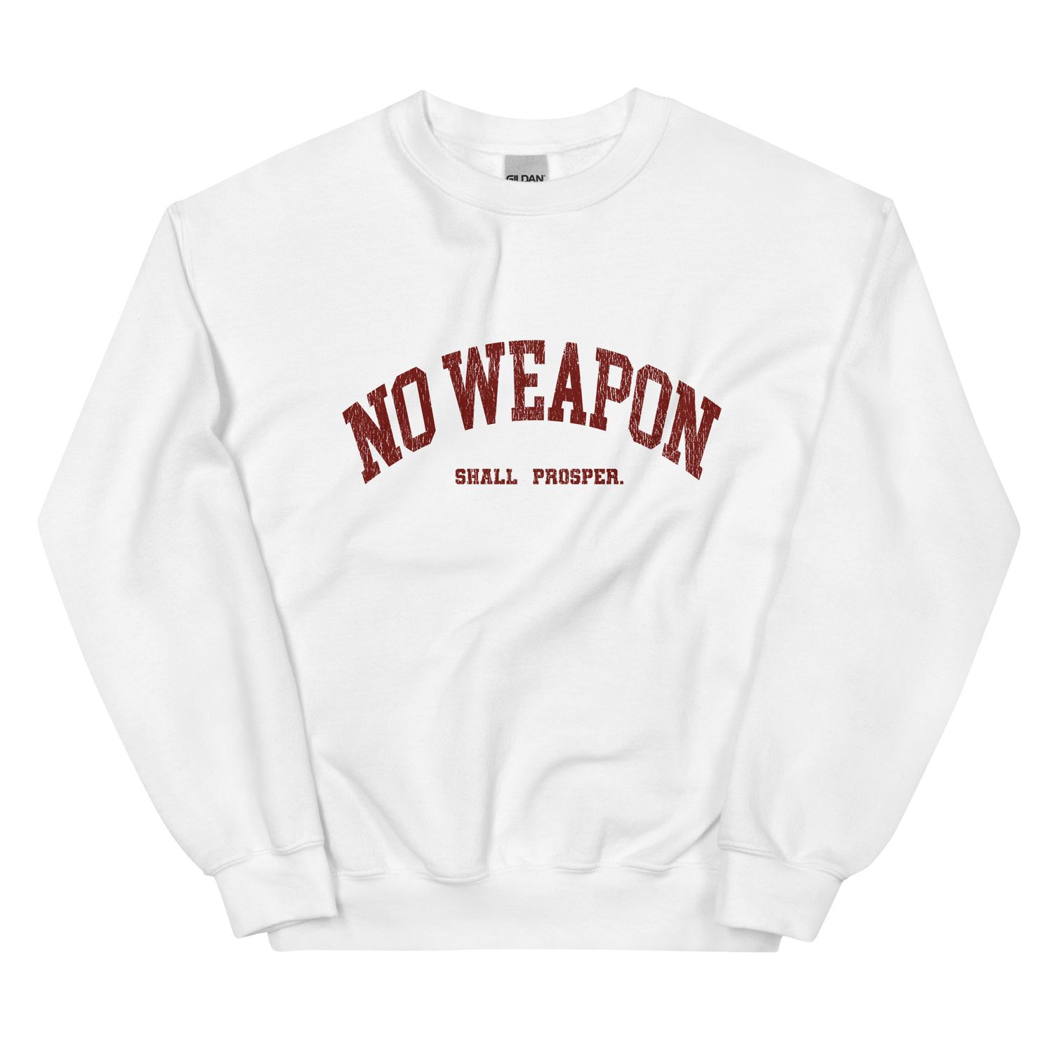 No Weapon Shall Prosper Unisex Sweatshirt (Red Font)