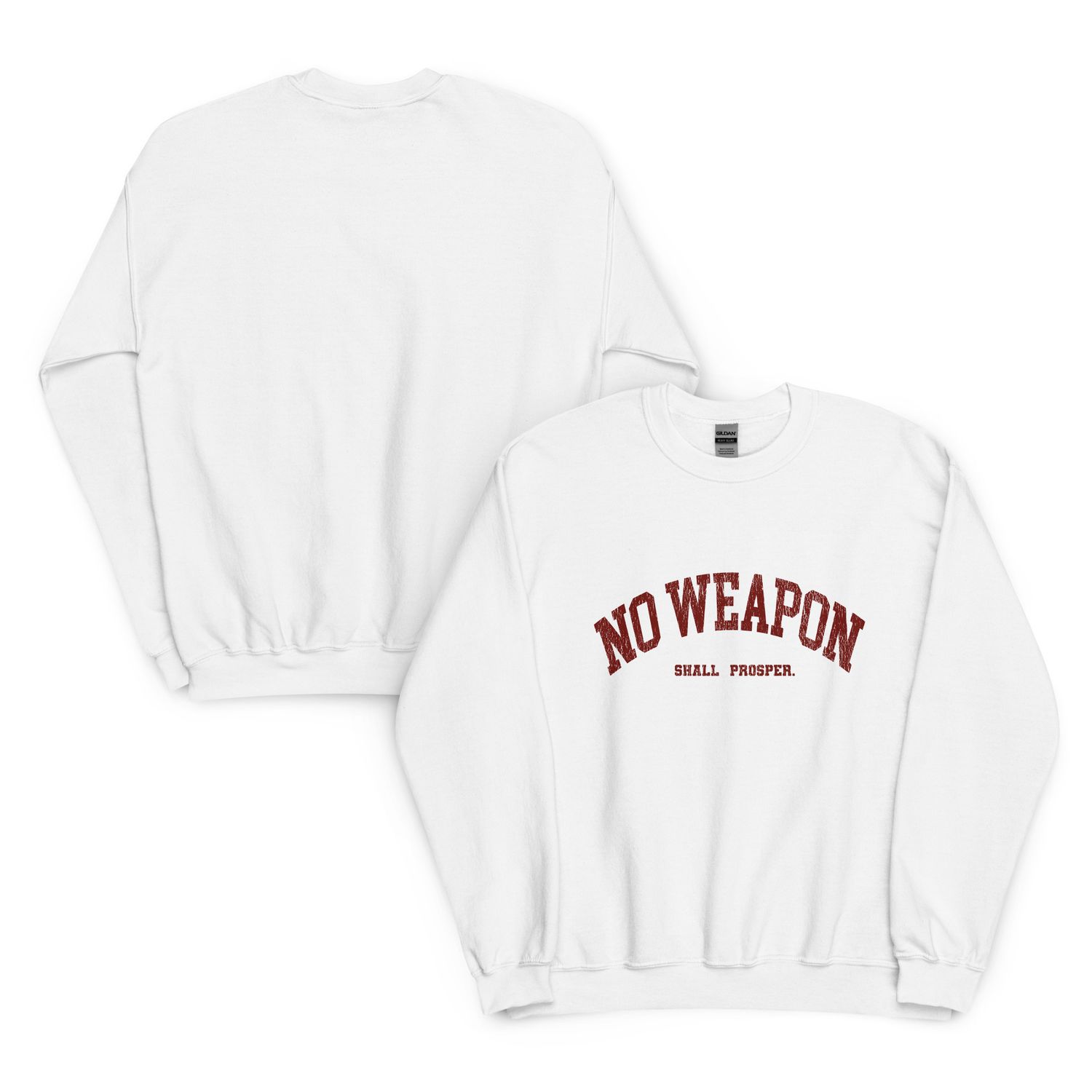 No Weapon Shall Prosper Unisex Sweatshirt (Red Font)