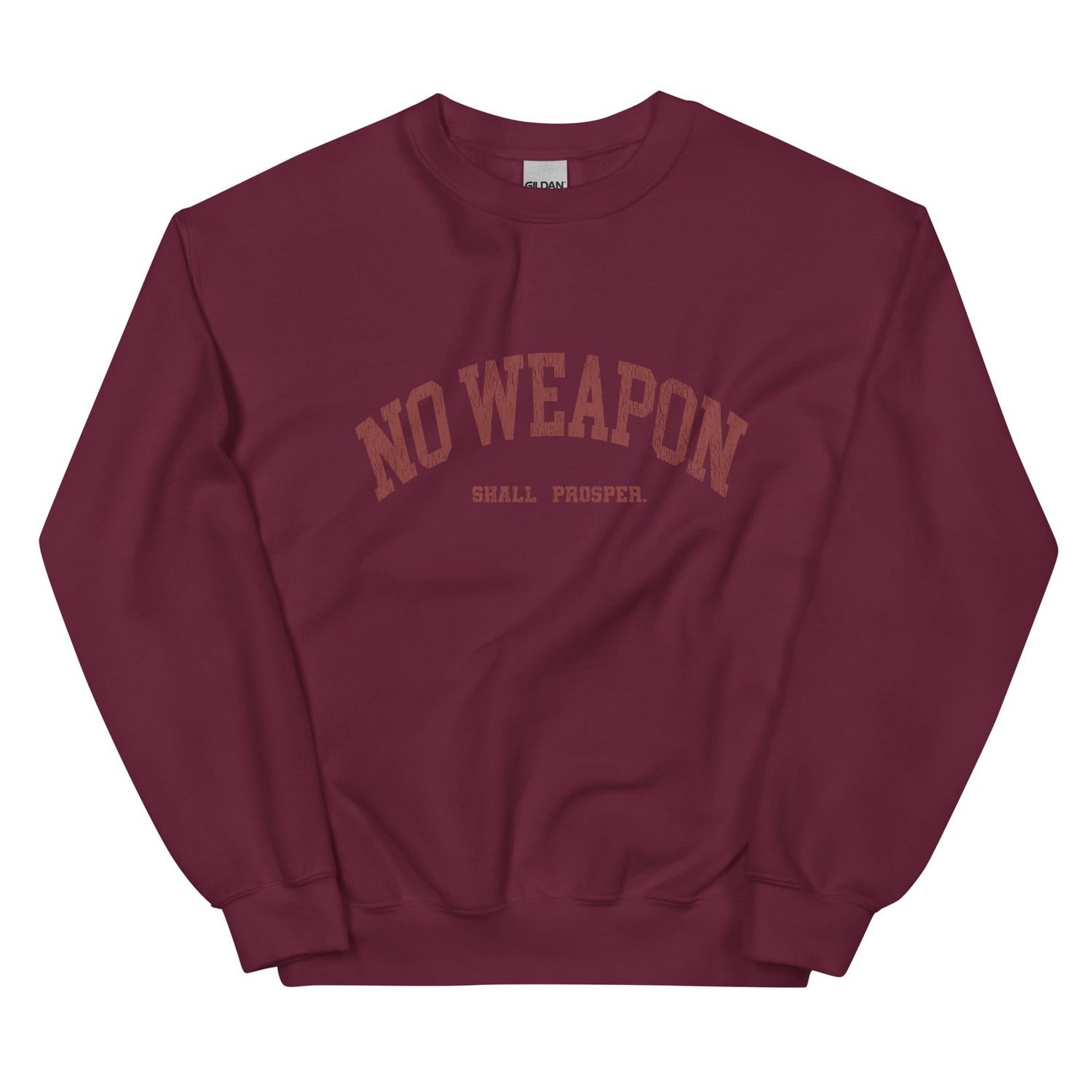 No Weapon Shall Prosper Unisex Sweatshirt (Red Font)