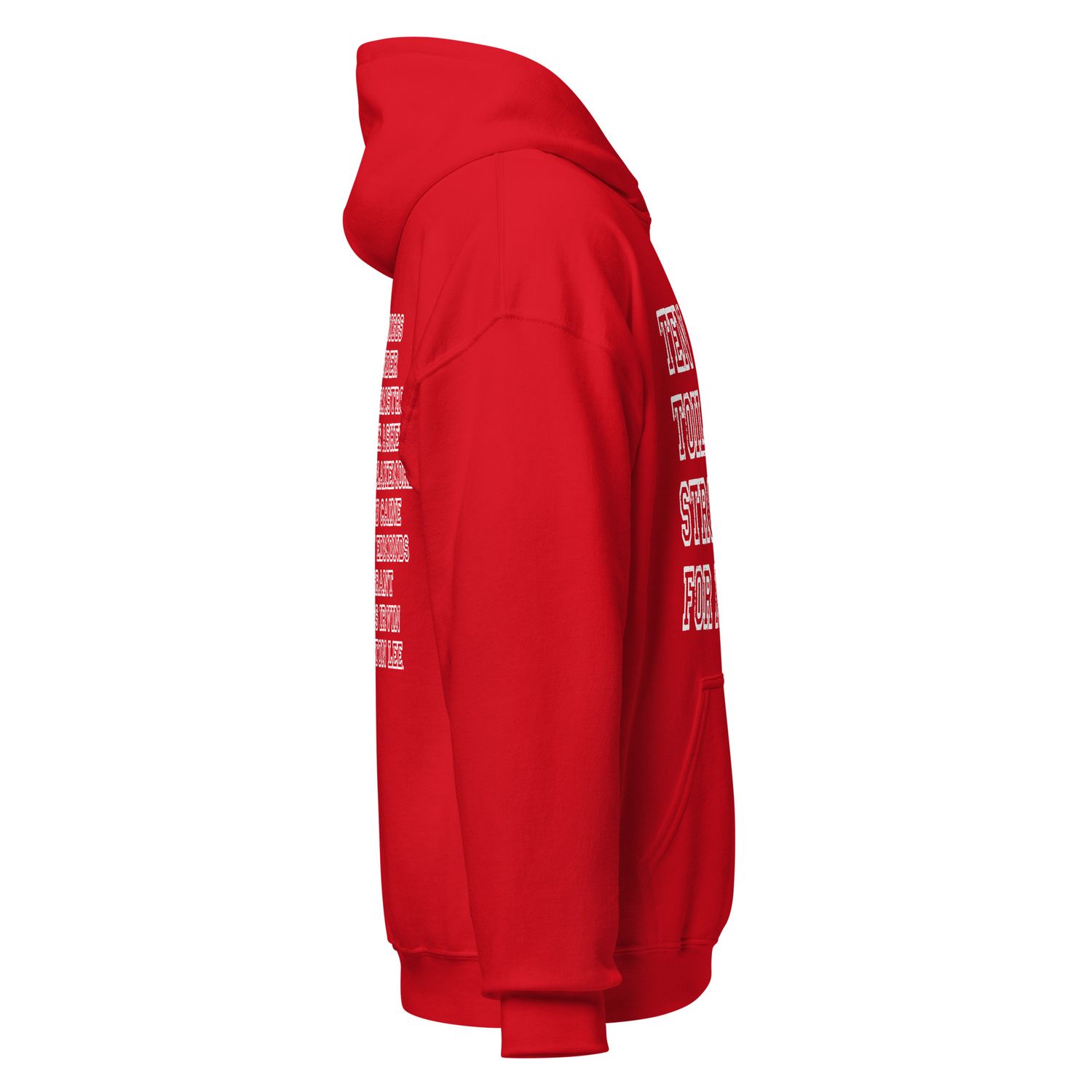 Ten Men Toiled and Strove Red Hoodie