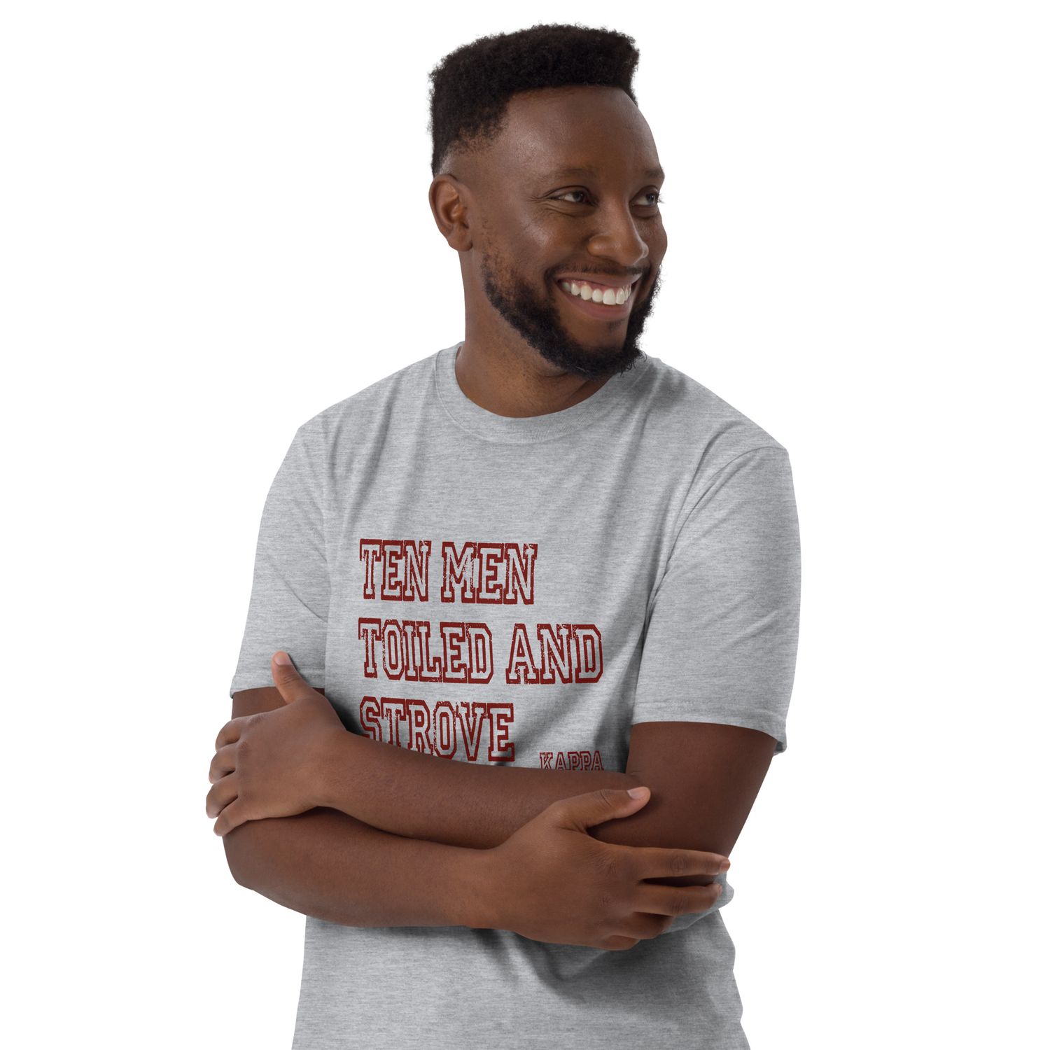 Ten Men Toiled And Strove Soft-Tee (Red Font)