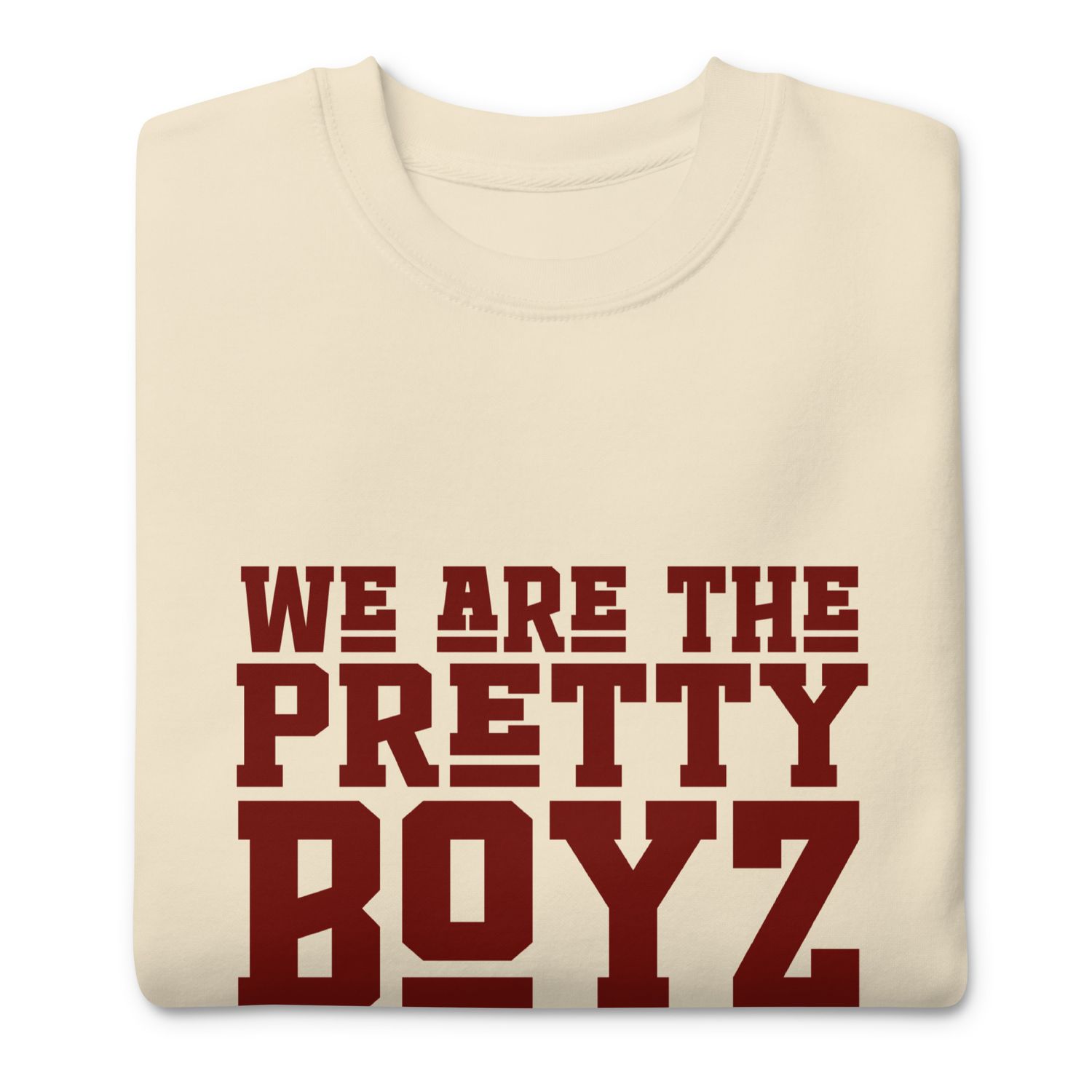 Pretty Boyz Inc. Premium Sweatshirt