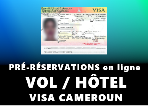 Réservations de vol et d'hôtel pour visa Cameroun