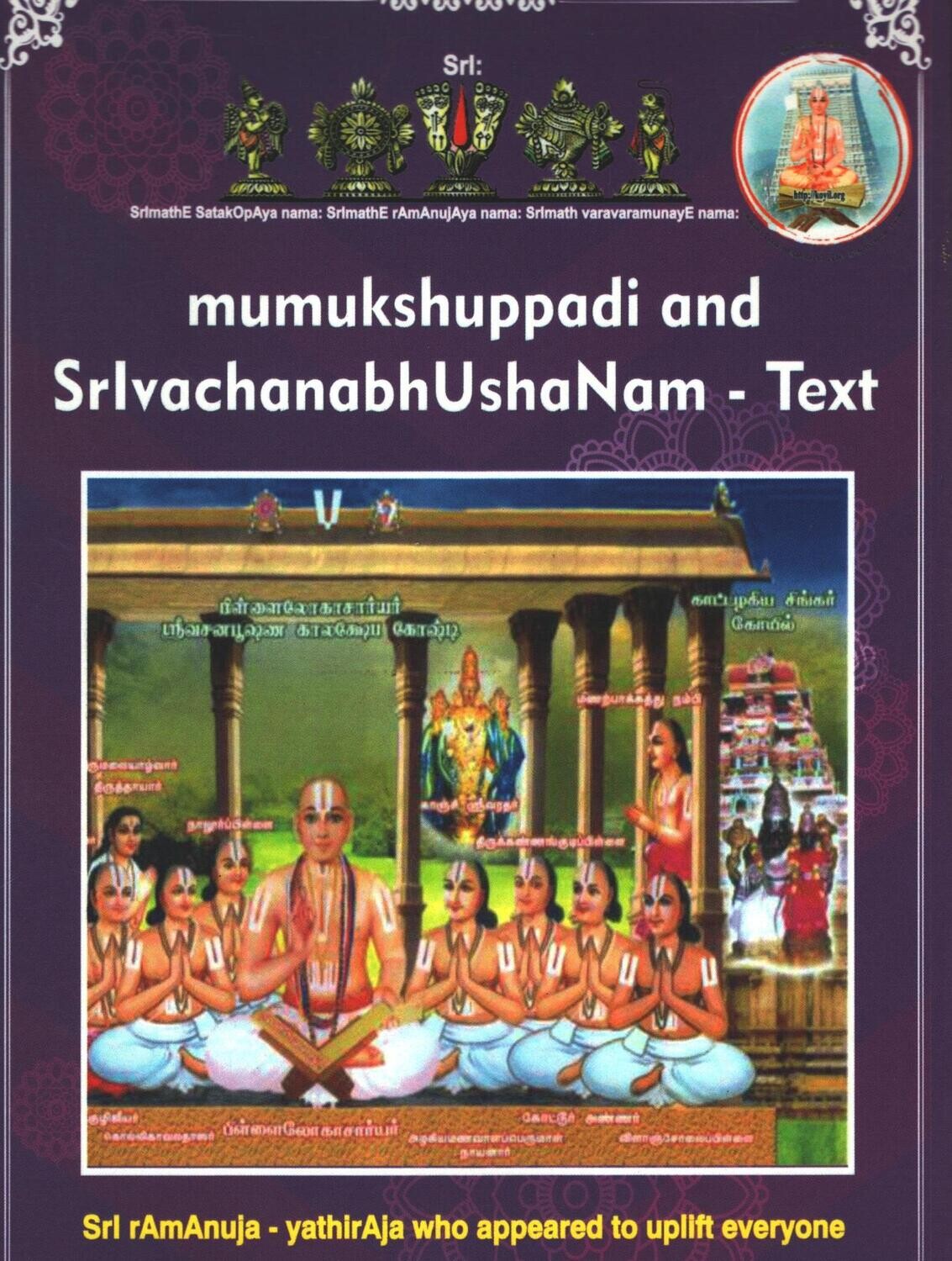 Printed Book Demy 1/8 size - Mumukshuppadi and Sri vachana Bhushanam text in  English.