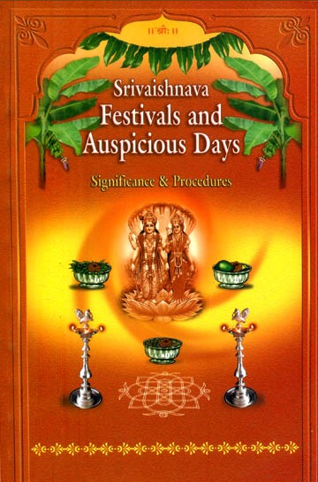 Printed Book Demy 1/8 size - Sri Vaishnava Festivals & Auspicious Days - Samskriti Foundation - SF