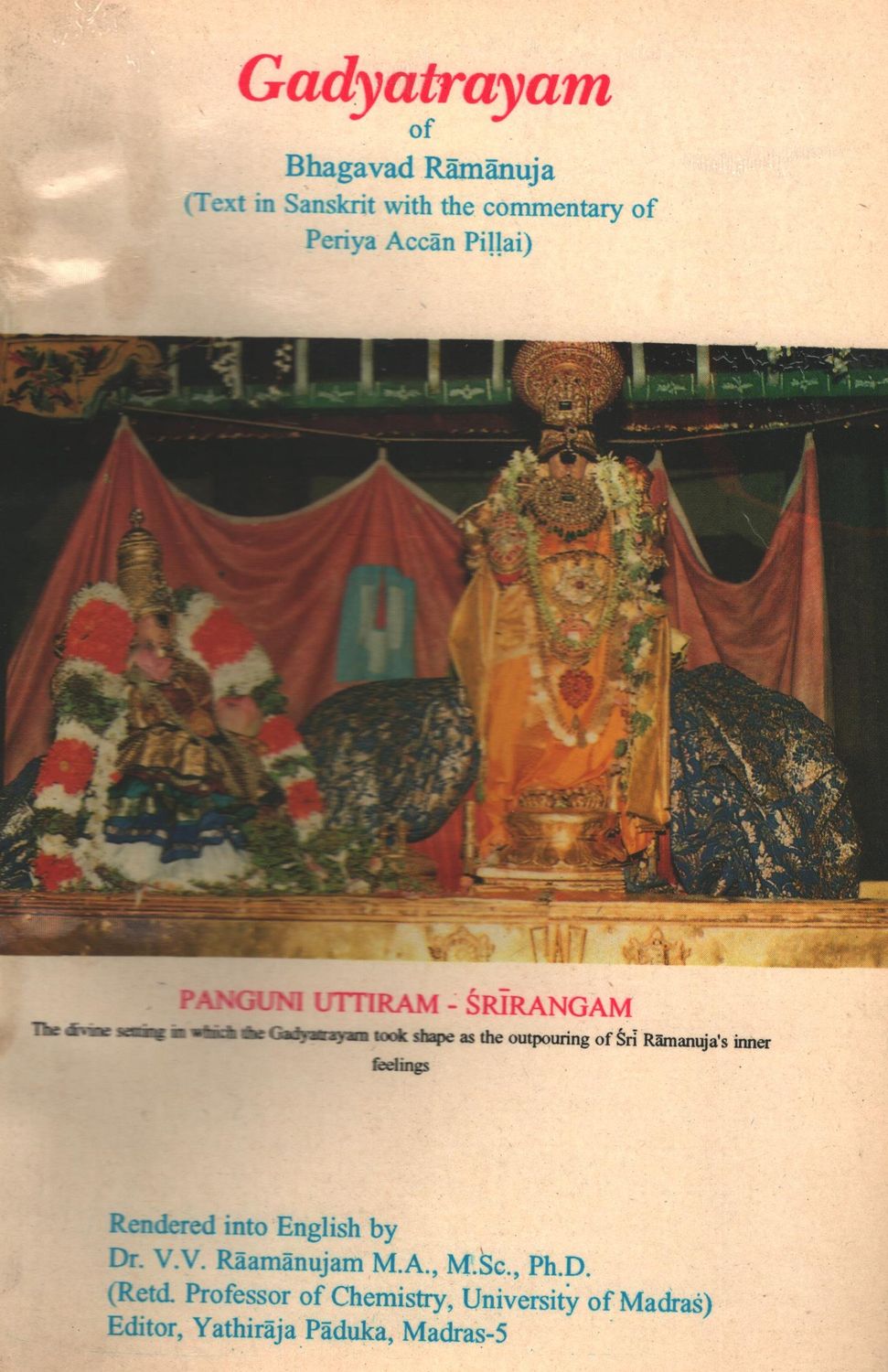 BSS Iyengar Gadhya Thrayam - Gadya thrayam gadya trayam commentary in English BSS Iyengar Gadhya Thrayam - Gadya thrayam gadya trayam commentary in English