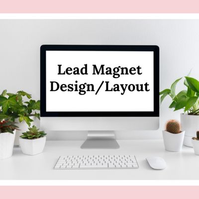 Lead Magnet Design/Layout (PDF or Canva)