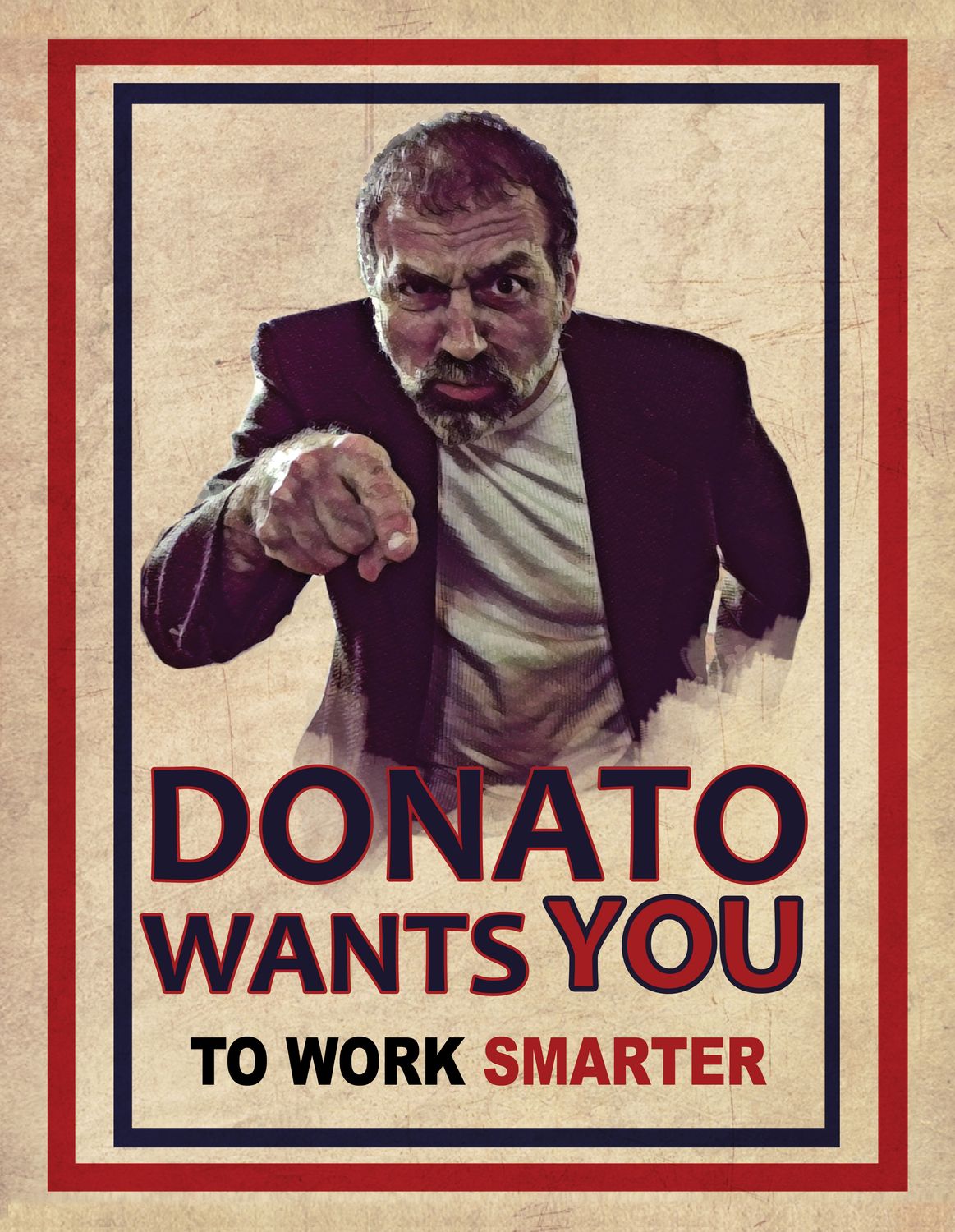 Donato Wants You - To Work Smarter - mini poster
