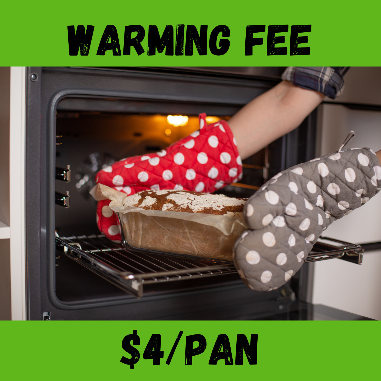 Warming Fee - $4/ pan