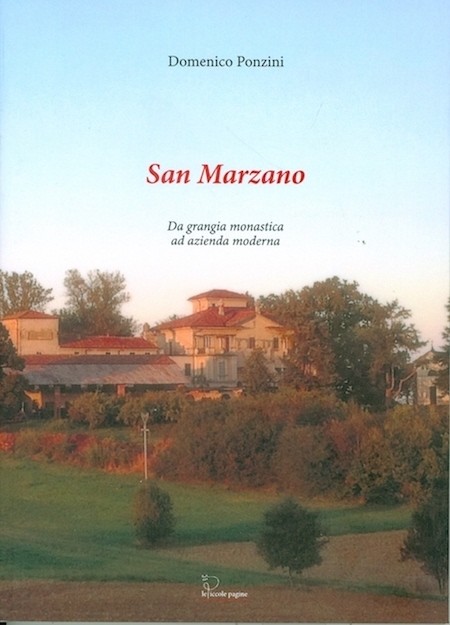 San Marzano : da frangia monastica ad azienda moderna / Domenico Ponzini