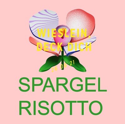 Spargel-Risotto für Wieslein, deck Dich 26.Juni 2022