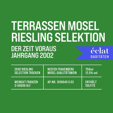 Terrassen Mosel Riesling Selektion 2002 |&nbsp;éclat Raritäten