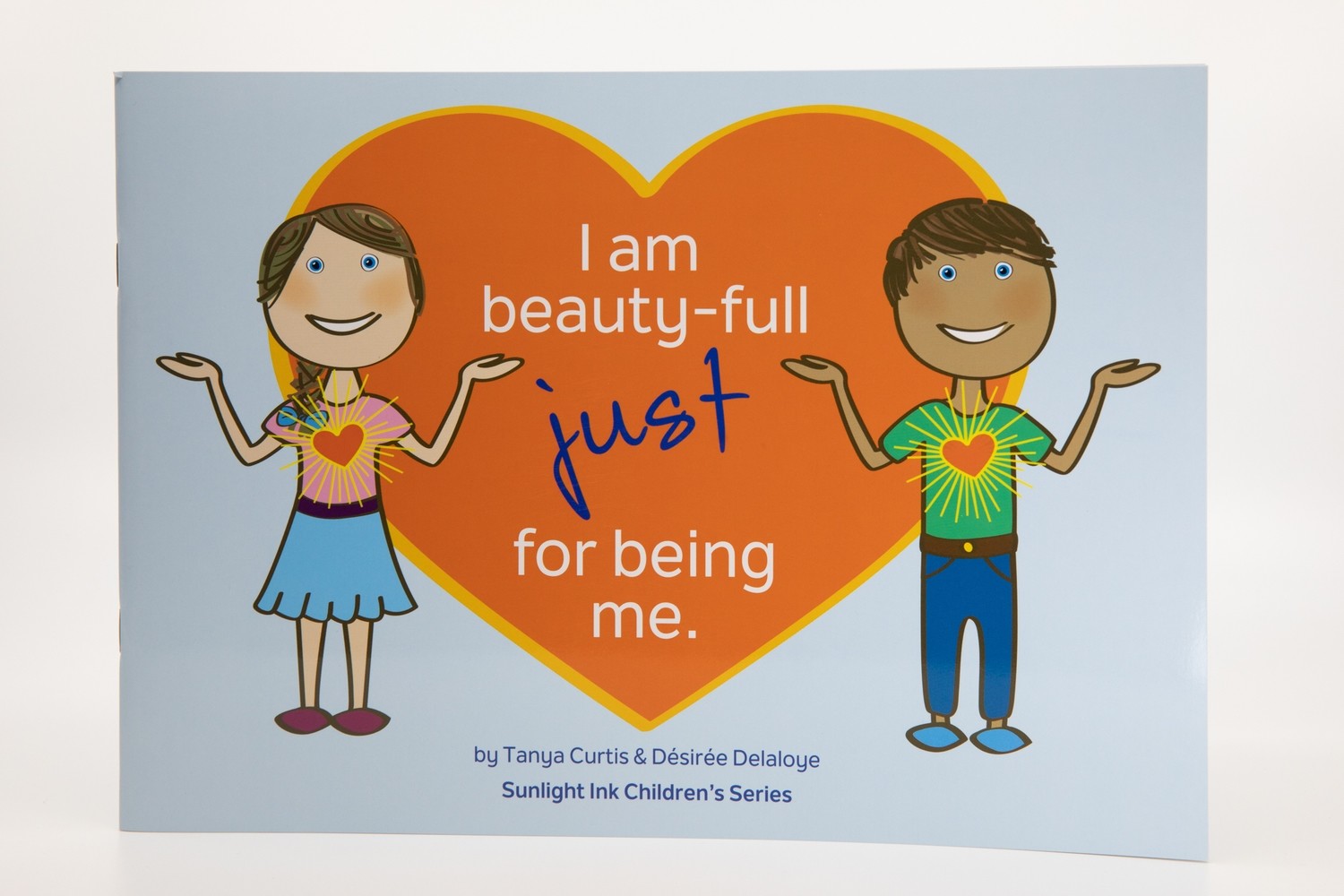 I Am Beauty-Full Just for Being Me I Am Beauty-Full Just for Being Me