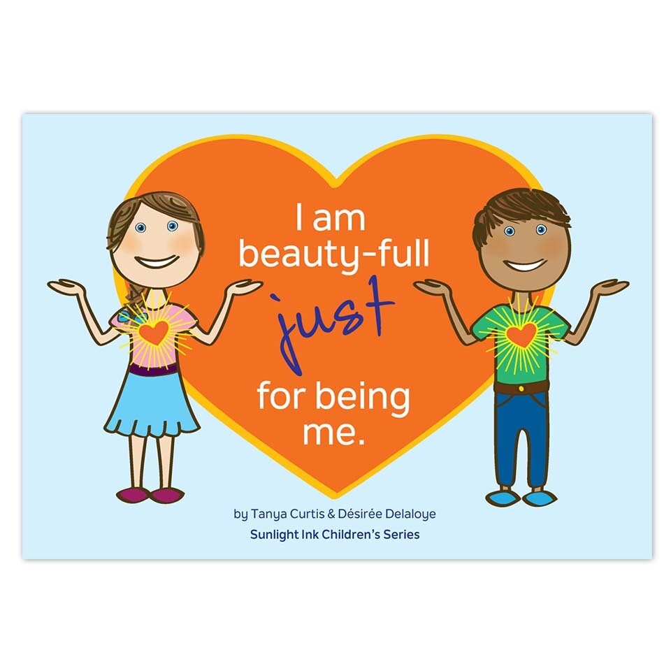 I Am Beauty-Full Just for Being Me (Picture Book)