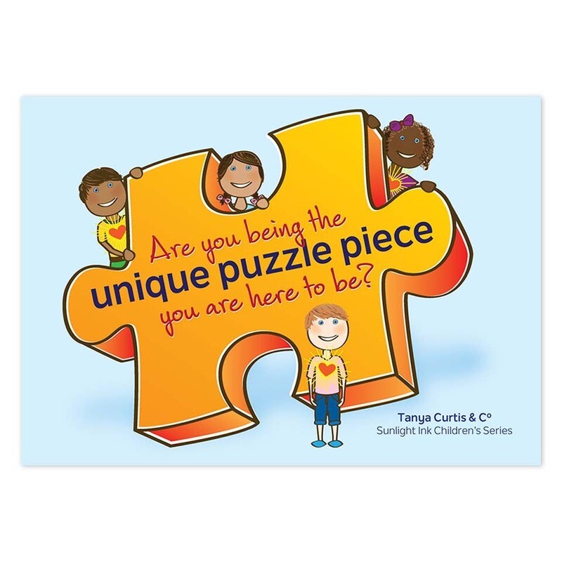 Are you being the unique puzzle piece you are here to be? (Picture book)
