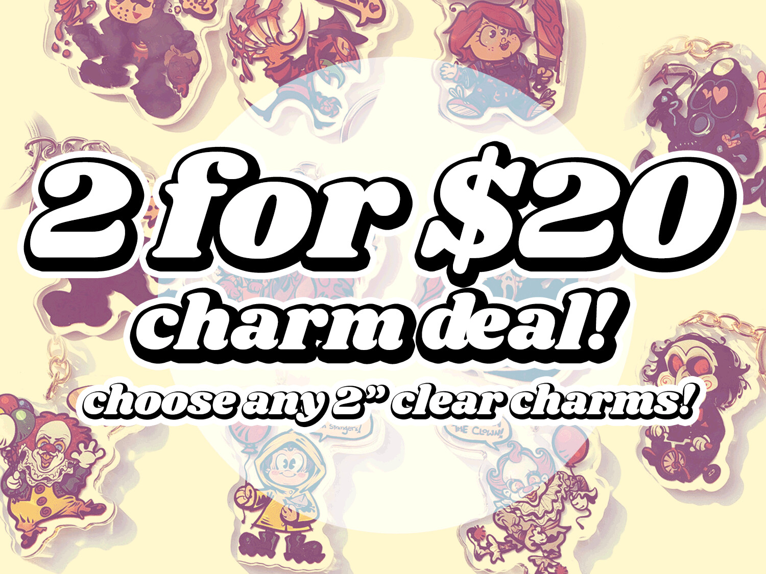 Mix n' Match! 2 charms for $20