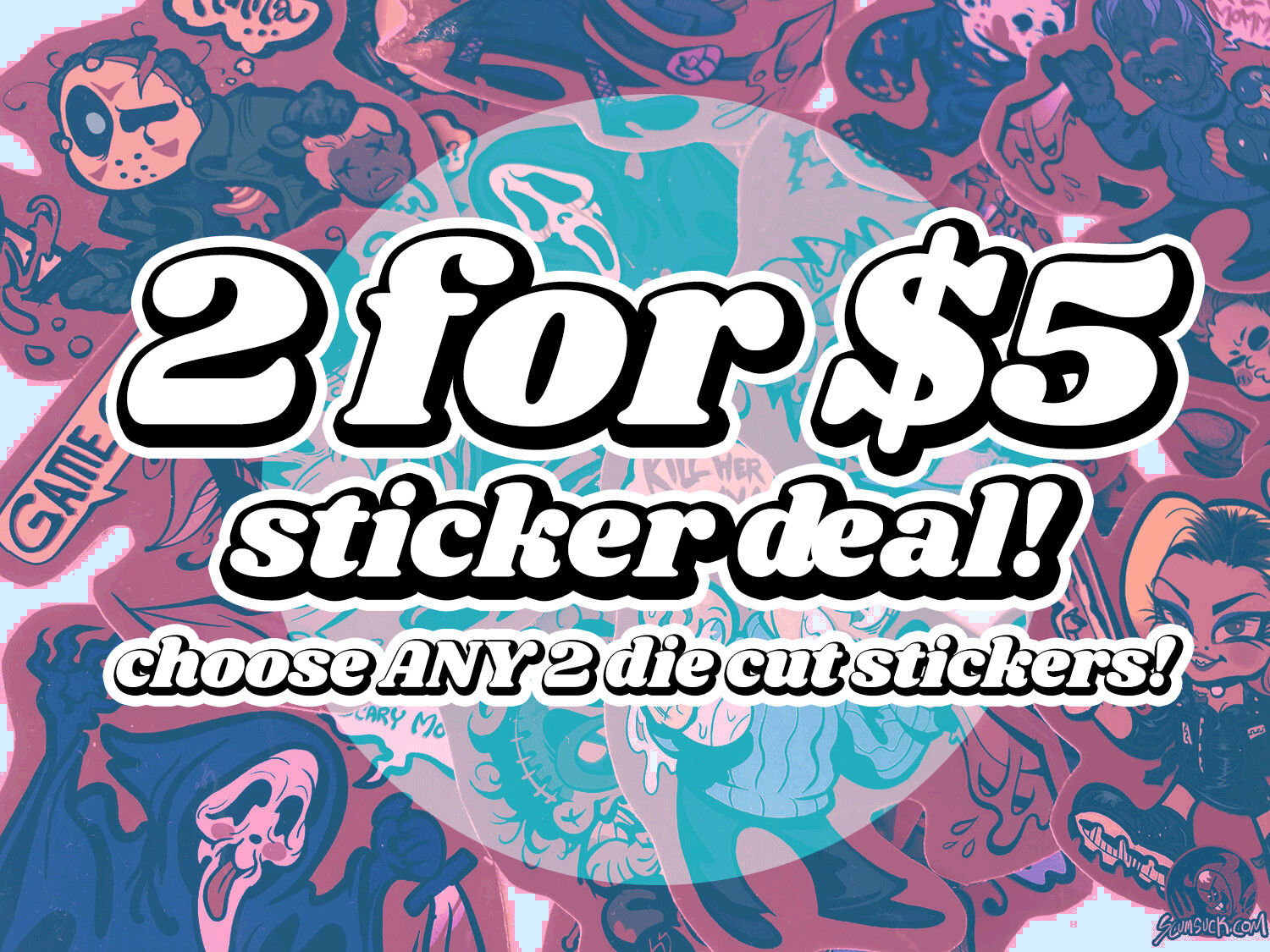 Mix n' Match! 2 Stickers for $5
