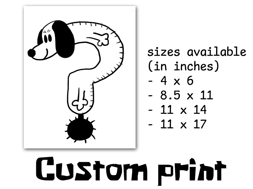 Custom print! (4x6, 8.5x11, 11x17)