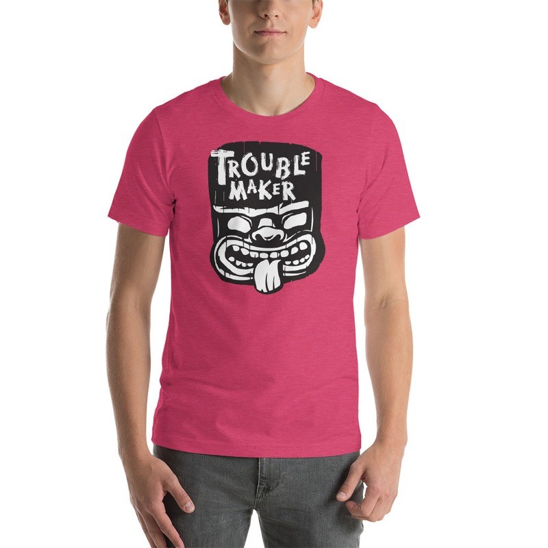 Troublemaker - Tiki Unisex T-shirt