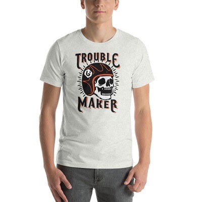 Troublemaker - Troubled Biker Unisex T-shirt
