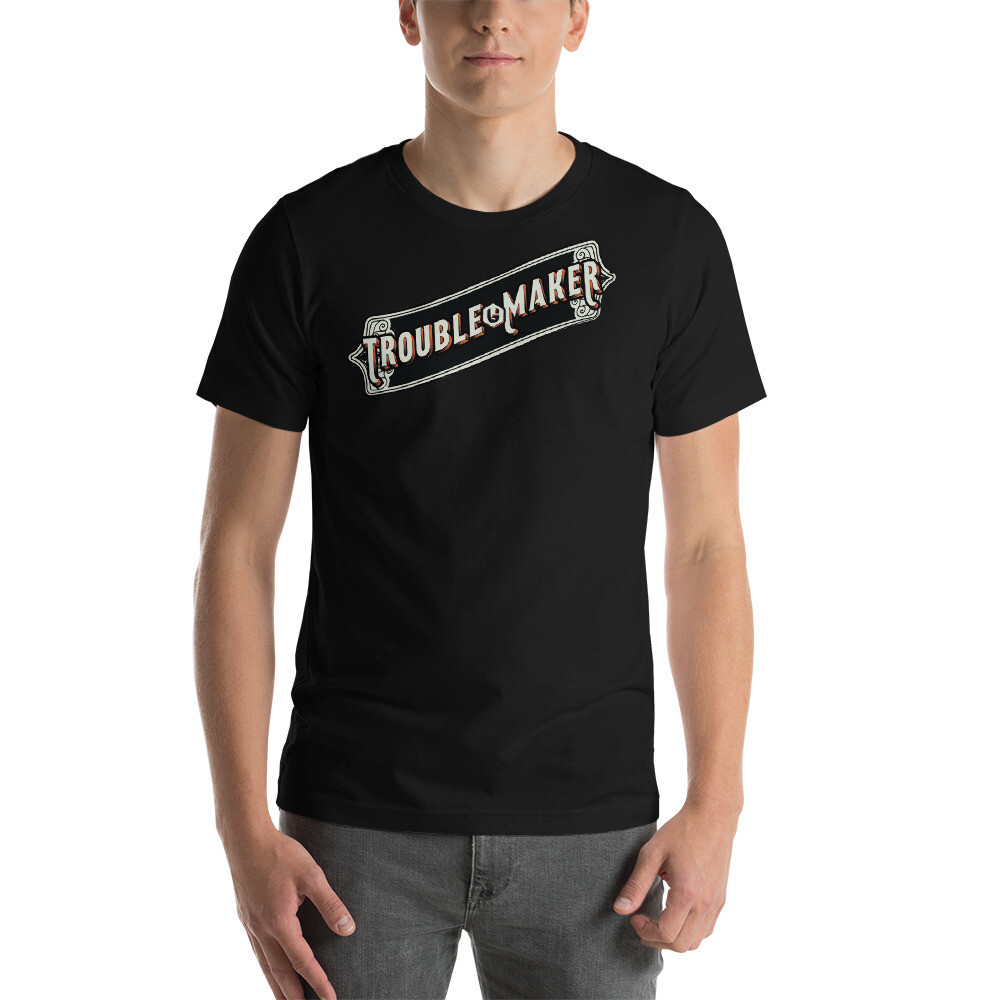 Troublemaker - Old School Trouble Unisex T-shirt, Color: Black, Size: XS