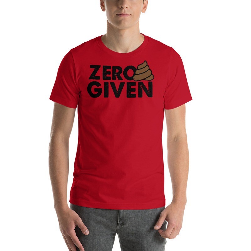 Troublemaker - Zero Given Unisex T-shirt