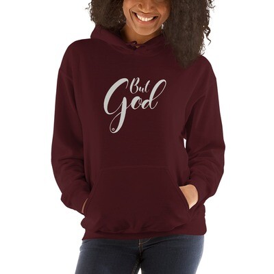 Faith -But God Unisex Hoodie