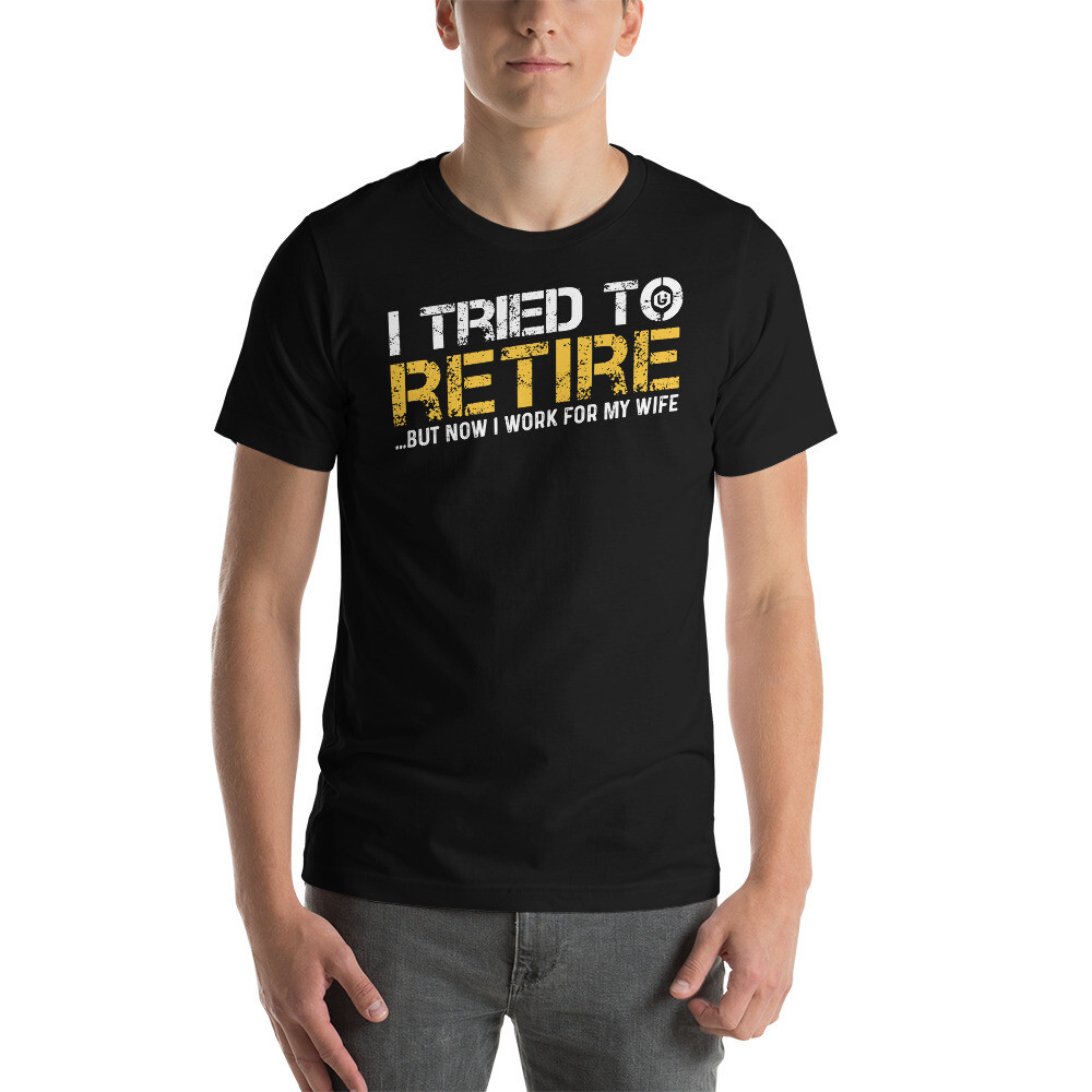 Troublemaker - Tried to Retire Unisex T-Shirt, Color: Black, Size: XS