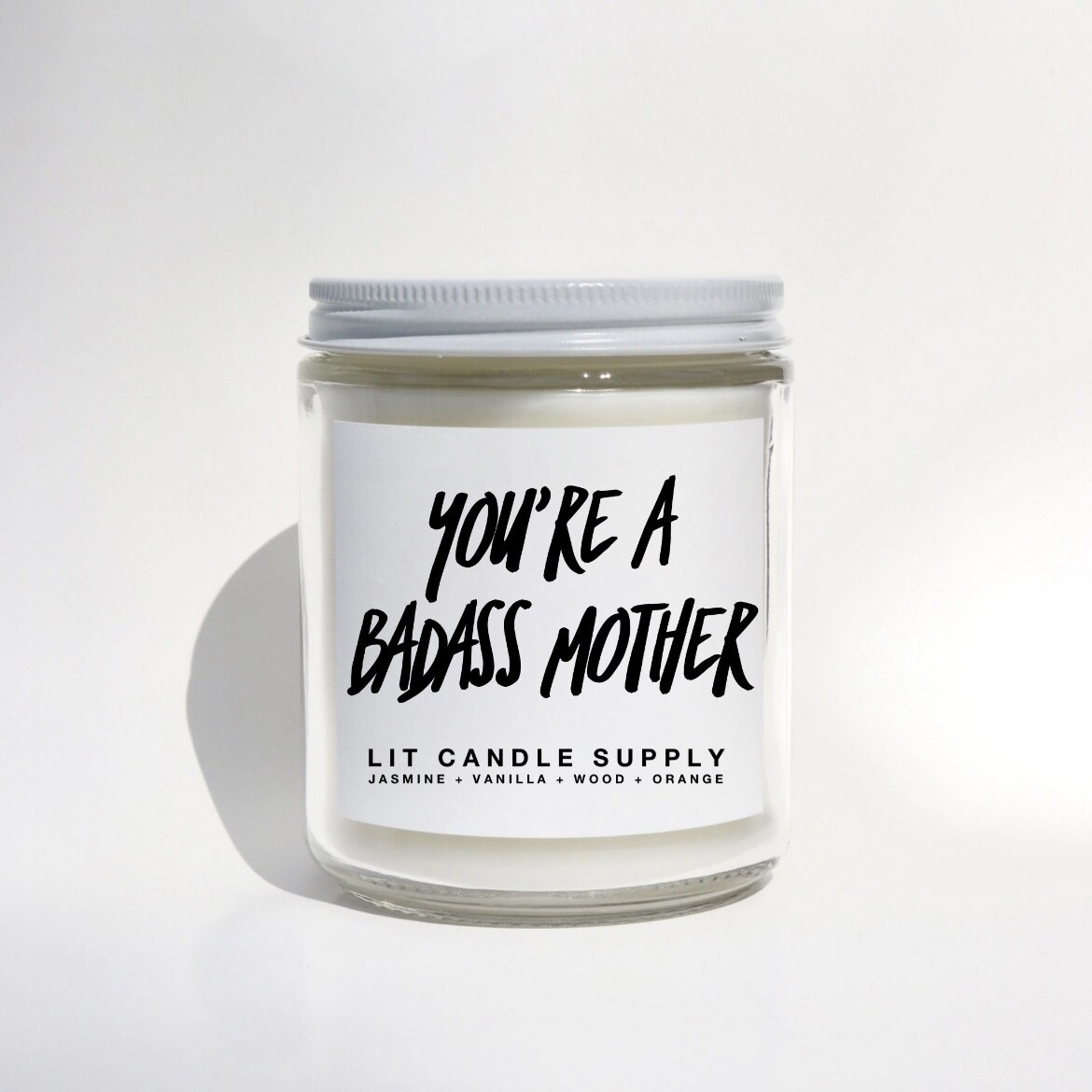You're a Badass Mother Clear Glass Candle