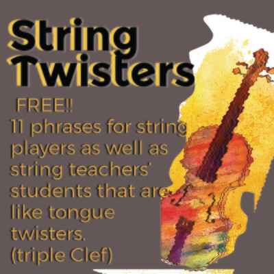 FREE! 11 String Twisters in triple clef to Challenge and Entertain you during the COVID quarantine