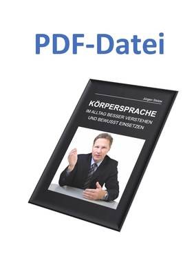 Jürgen Stolze - Körpersprache - Im Alltag besser verstehen und bewusst einsetzten  - PDF