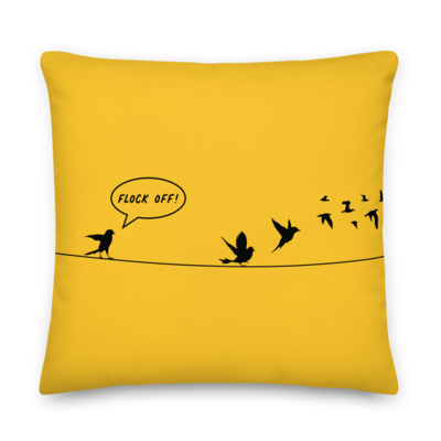 Flock Off! Premium Pillow