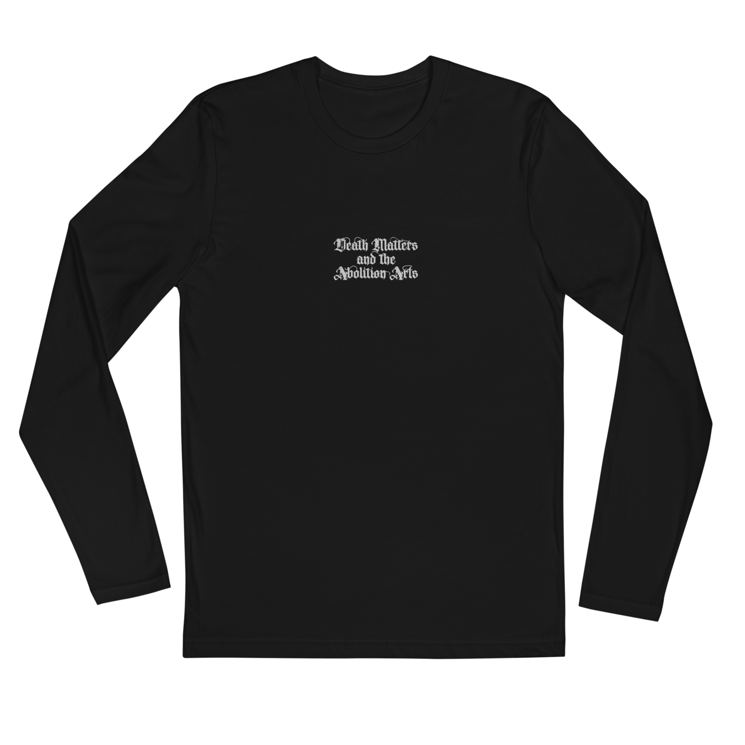 Embroidered DMATAA Long Sleeve Fitted Crew