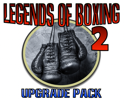 PRE-ORDER: Legends of Boxing, 2nd Edition, Upgrade Pack