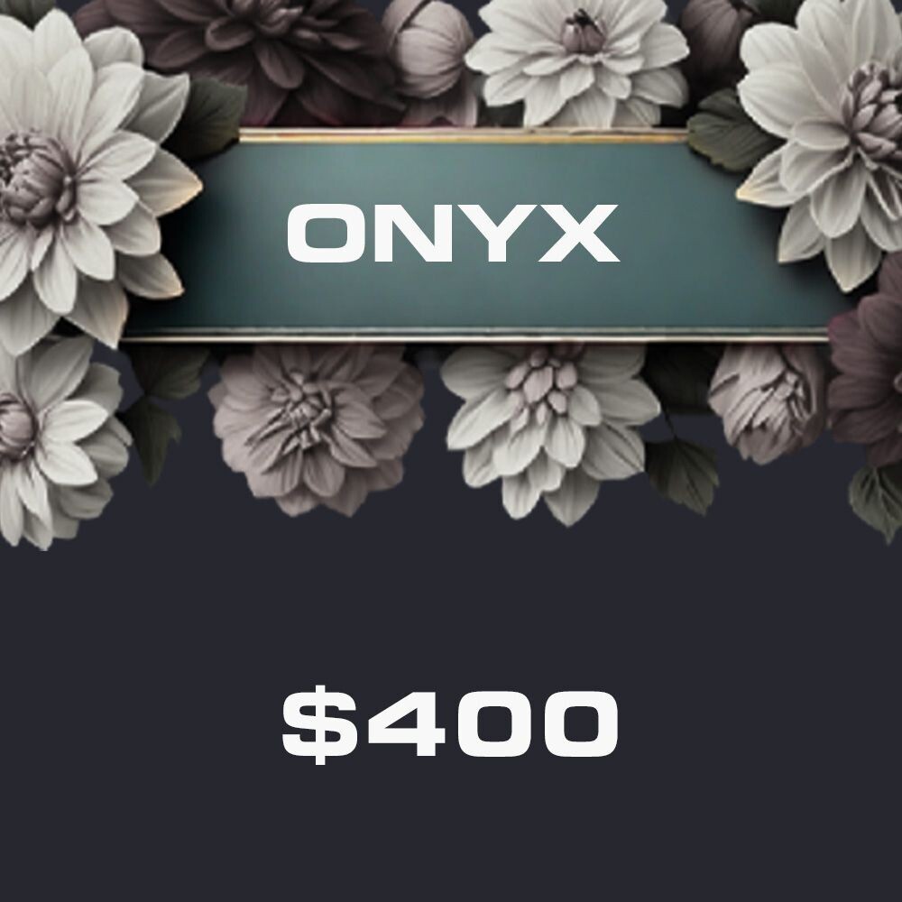 ONYX $400