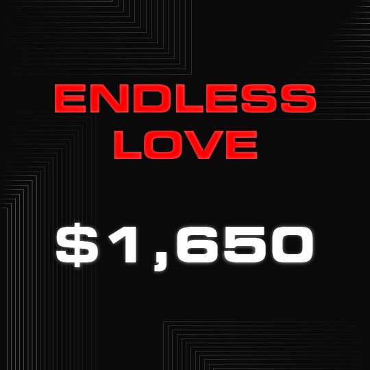 $1650 ENDLESS LOVE PACKAGE