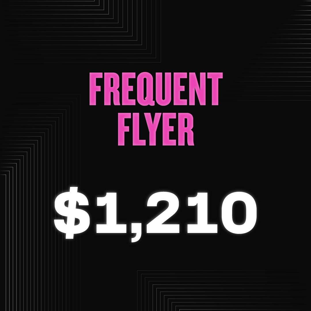 FREQUENT FLYER - $1,210