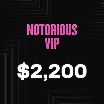 NOTORIOUS V.I.P. - $2,200