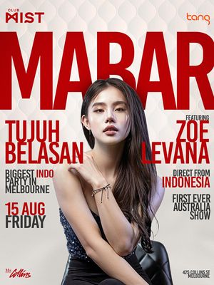 Club MIST presents MABAR TUJUHBELASAN ft. Zoe Levana