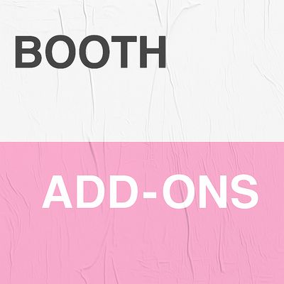 BOOTH ADD ONS
