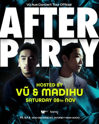 MAISON VN presents Vũ &amp; Madihu Concert Afterparty @ PLAZA HOTEL SYDNEY