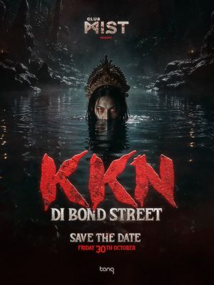 MIST presents KKN Di Bond Street - Halloween Special