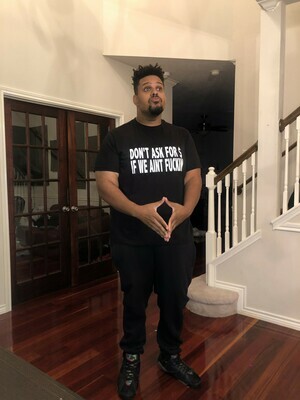 DON&#39;T ASK FOR $ - T-Shirt